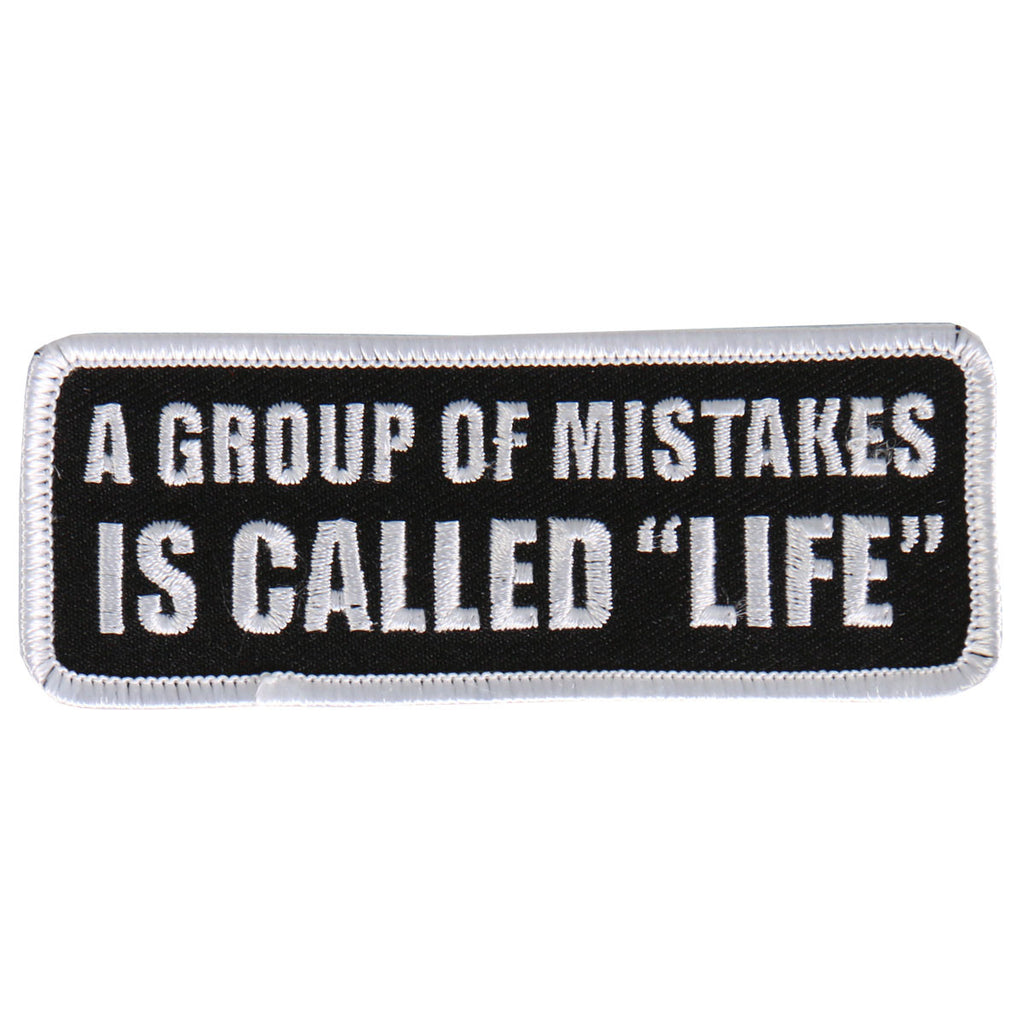 A Group Of Mistakes Is Called "Life"
