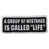 A Group Of Mistakes Is Called "Life" - Maine-Line Leather